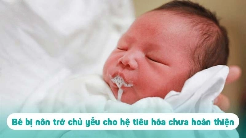 Nguyên nhân khiến trẻ bị nôn trớ thường gặp