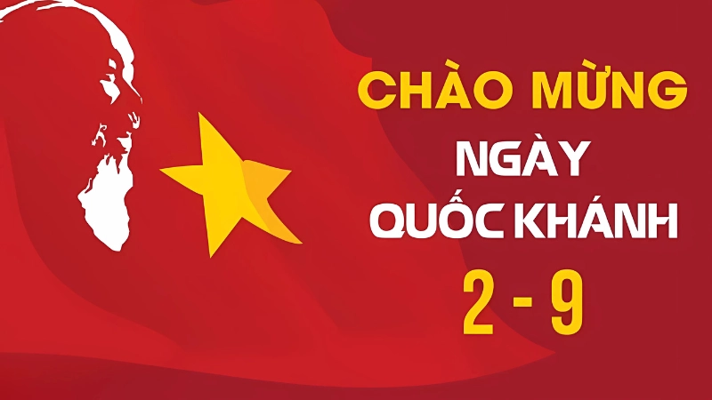 Quốc khánh 2/9 là dịp ôn truyền thống, tự hào dân tộc và hướng tới tương lai