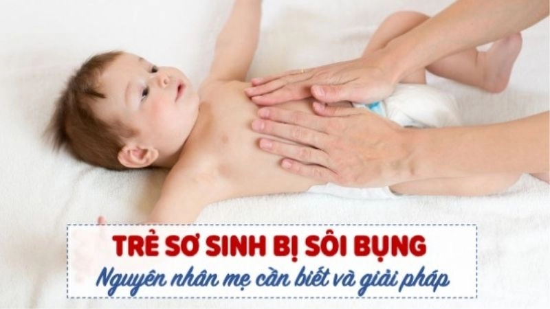 Nguyên nhân khiến trẻ bị sôi bụng thường gặp
