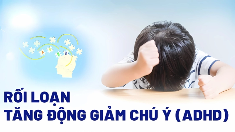 ADHD là bệnh gì? Giải thích khái niệm và nguồn gốc