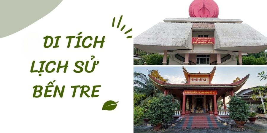 Đôi nét về các khu Di tích lịch sử văn hóa tại Bến Tre