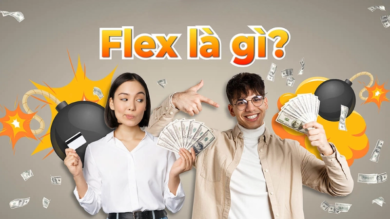 Flex là gì? Hiểu đúng từ nghĩa gốc đến nghĩa mở rộng