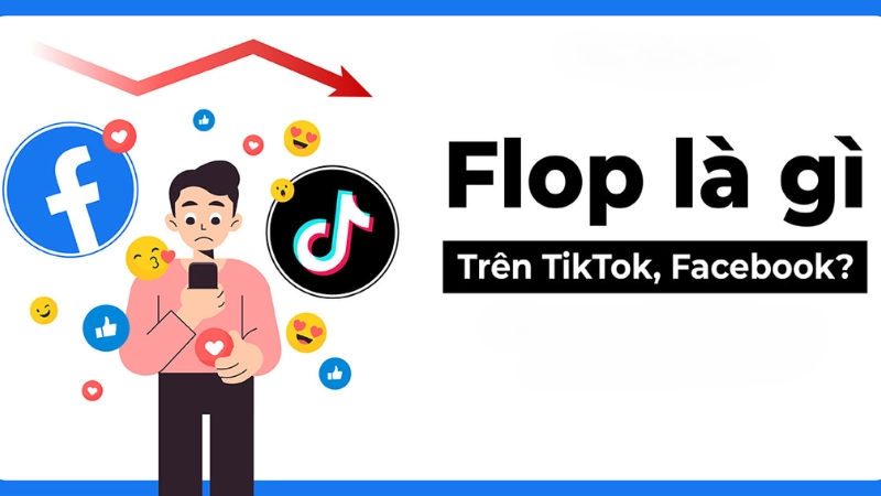 Flop là gì trong TikTok? Những lần “tụt mood” của người sáng tạo nội dung