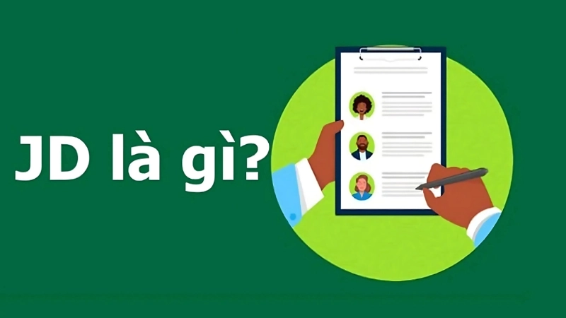 JD là gì? Giải nghĩa toàn diện về thuật ngữ JD