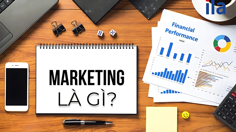 Marketing là gì? Một định nghĩa toàn diện