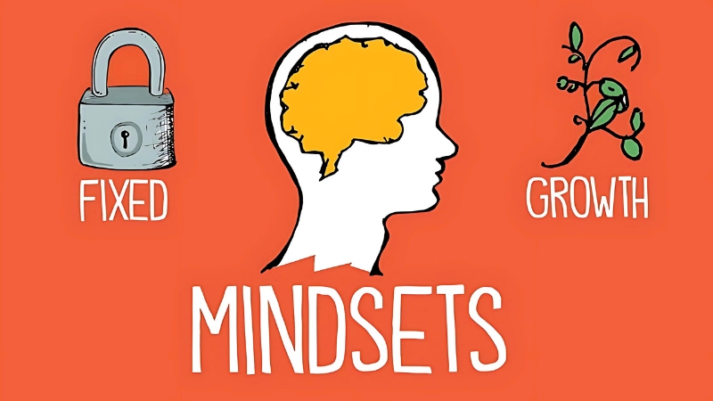 Làm sao để thay đổi mindset và cải thiện bản thân?