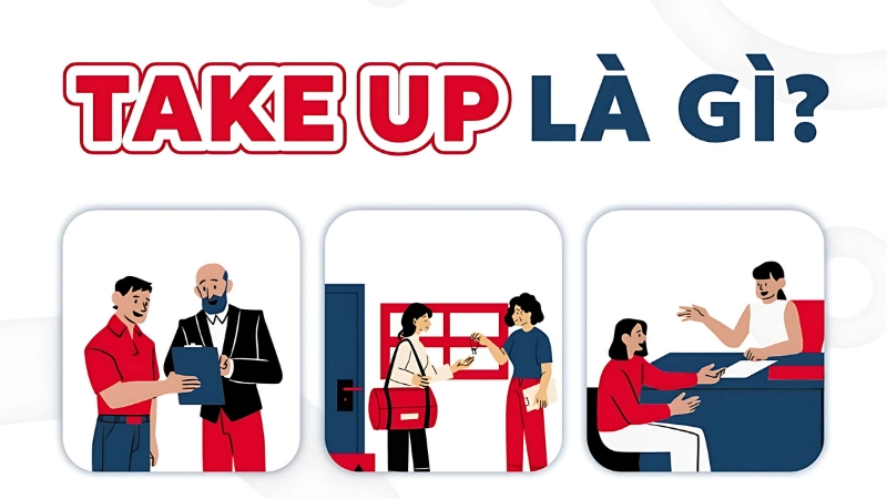 Take up là gì? – Định nghĩa và bản chất của cụm từ