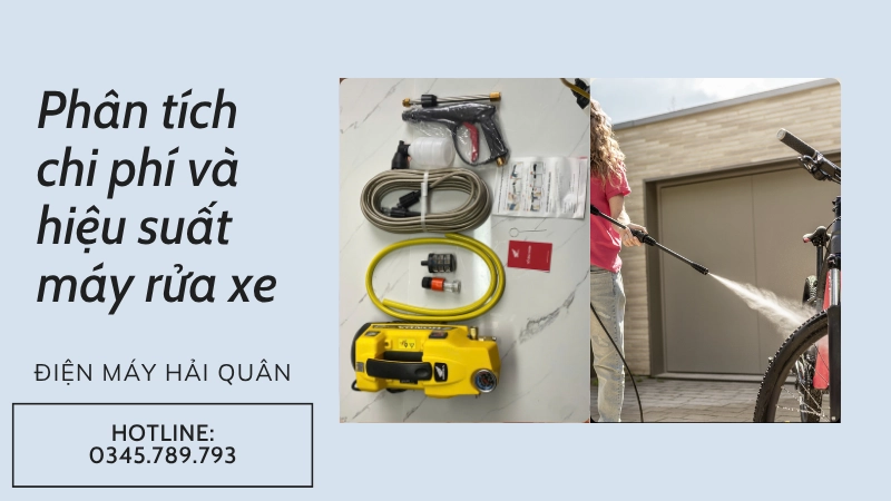 Phân tích chi phí dài hạn và hiệu suất sử dụng máy rửa xe