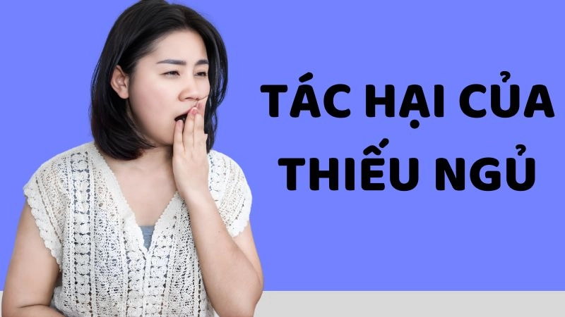 Tác hại nghiêm trọng khi thiếu ngủ thường xuyên 