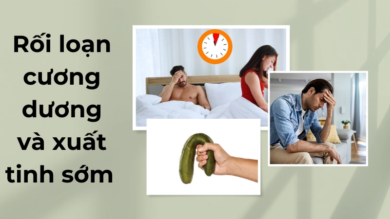 Rối loạn cương dương và xuất tinh sớm do “lệch chuẩn kích thích”