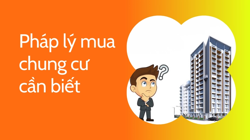Pháp lý cần biết trong kinh nghiệm mua nhà chung cư