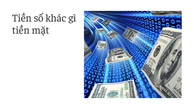 Sự khác biệt giữa tiền số và tiền mặt thông thường