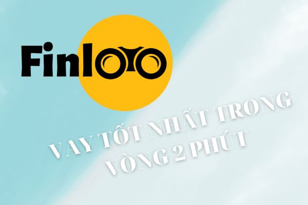 Finloo gợi ý các khoản vay tài chính tốt nhất Việt Nam